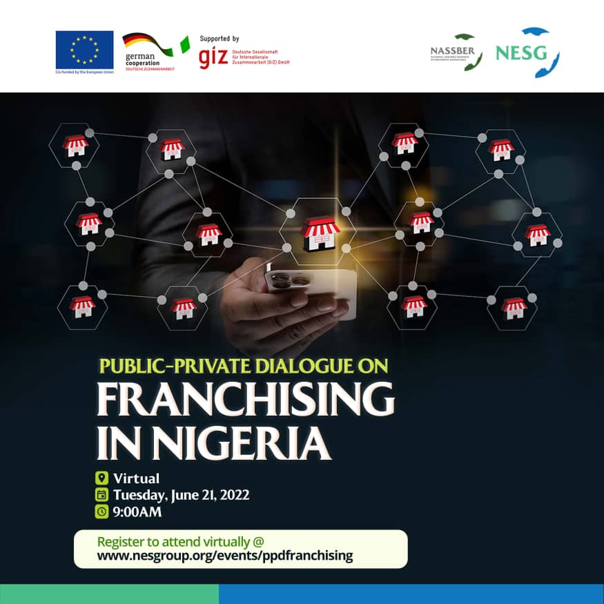PUBLIC-PRIVATE DIALOGUE ON FRANCHISING IN NIGERIA, The Nigerian Economic Summit Group, The NESG, think-tank, think, tank, nigeria, policy, nesg, africa, number one think in africa, best think in nigeria, the best think tank in africa, top 10 think tanks in nigeria, think tank nigeria, economy, business, PPD, public, private, dialogue, Nigeria, Nigeria PPD, NIGERIA, PPD