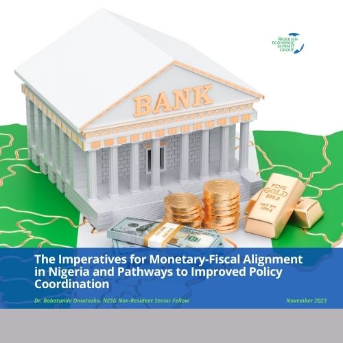 The Imperatives for Monetary-Fiscal Alignment in Nigeria and Pathways to Improved Policy Coordination
